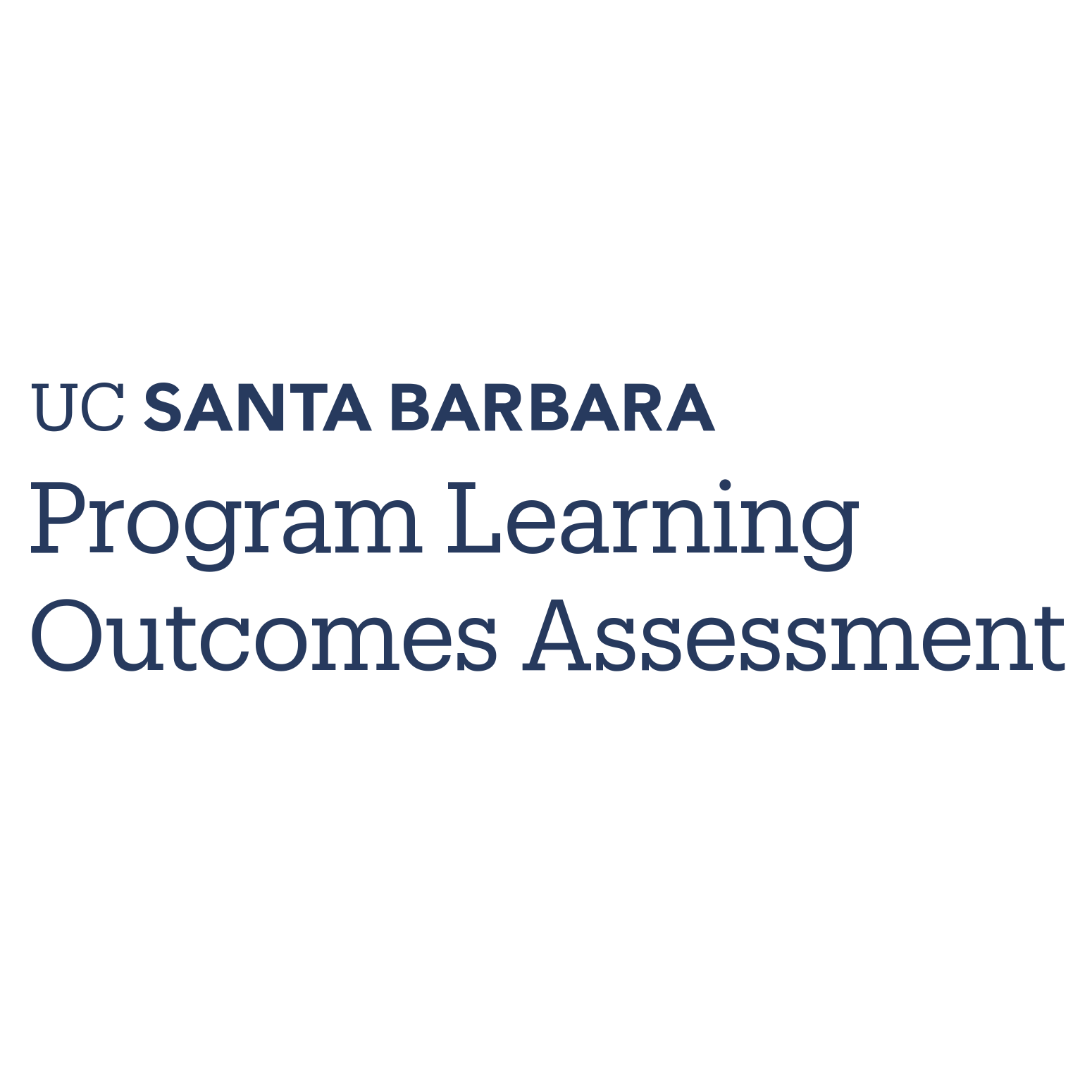 UC Santa Barbara Program Learning Outcomes Assessment